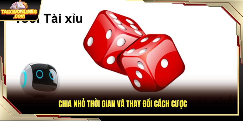 Phân bổ thời gian chơi hợp lý và linh hoạt